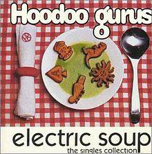 Hoodoo Gurus : Electric Soup
